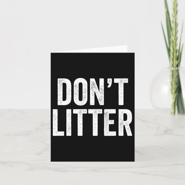 Don't Litter  Card (Front)