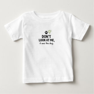 Don't Look At Me It Was The Dog Kids T-Shirt