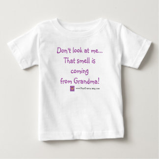 Don't look at me...that smell is coming from... baby T-Shirt