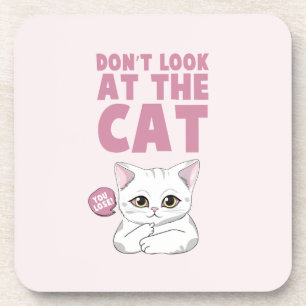 Don't Look At The Cat – Funny White Cat Coaster