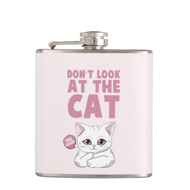Don't Look At The Cat – Funny White Cat Hip Flask (Front)