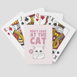 Don't Look At The Cat – Funny White Cat Playing Cards