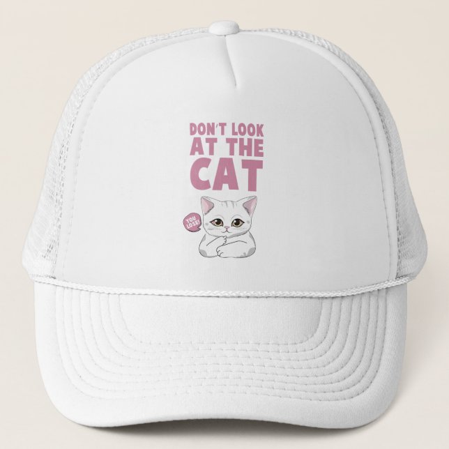 Don't Look At The Cat – Funny White Cat Trucker Hat (Front)