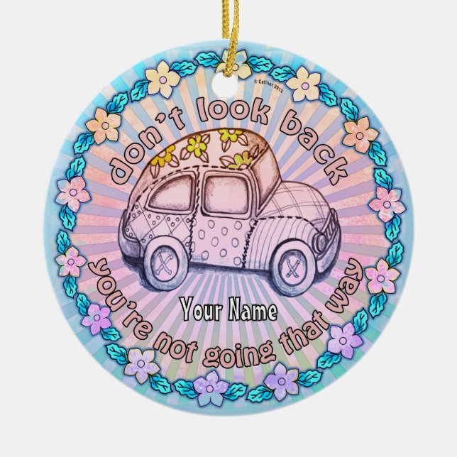 Don't Look Back Ceramic Ornament (Front)