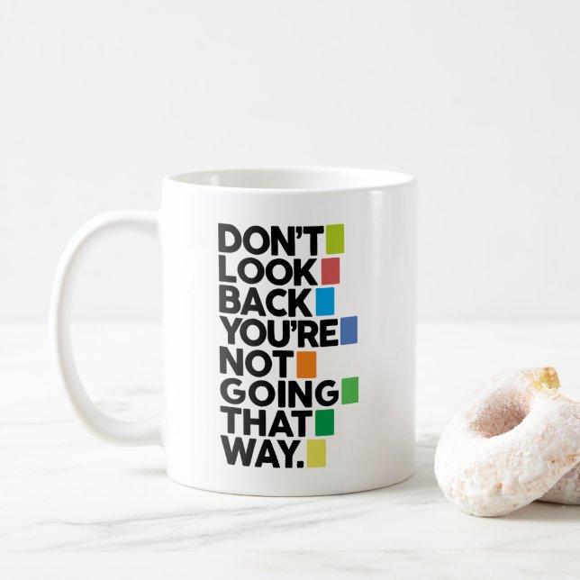 Don't look back coffee mug (With Donut)