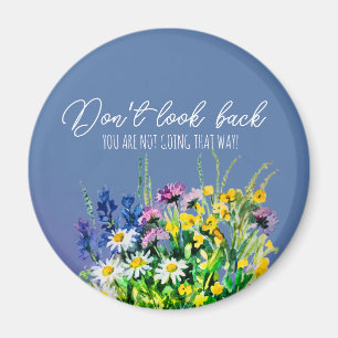 Dont look back magnet