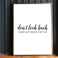 Don't Look Back | Modern Uplifting Positive Quote