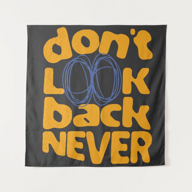 Don't Look Back Never Tapestry (Front)