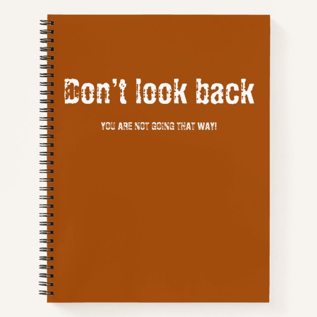 Dont look back notebook (Front)
