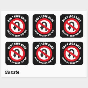Don't Look Back Positive Inspirational Motivation Square Sticker