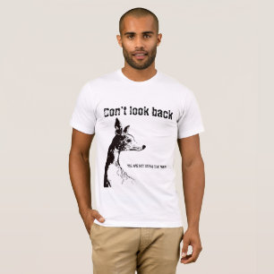 Dont look back T-Shirt