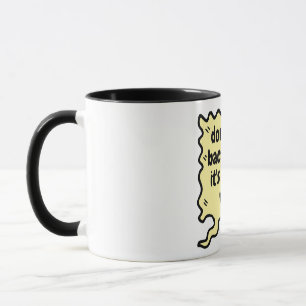 don't look back unless is a good view mug