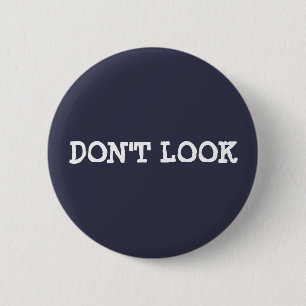 Don't Look Button