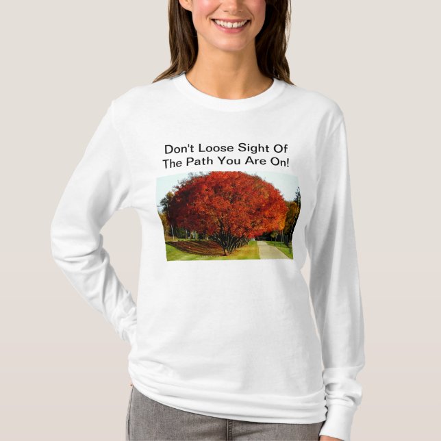 Don't Loose Sight Tee (Front)