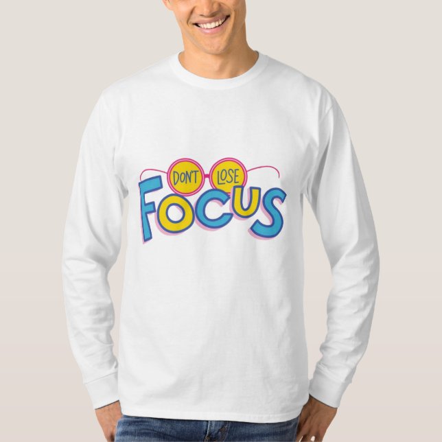 Don't Lose Focus Basic Long Sleeve T-shirt  (Front)