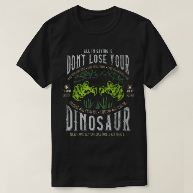 Don't Lose Your Dinosaur Funny Step Brothers Graph T-Shirt (Design Front)