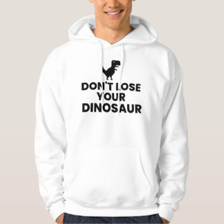 Don't Lose Your Dinosaur - Step Brothers Hoodie