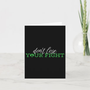 Dont Lose Your Fight, Mental Health Awareness Card