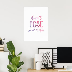 Don't lose your magic poster
