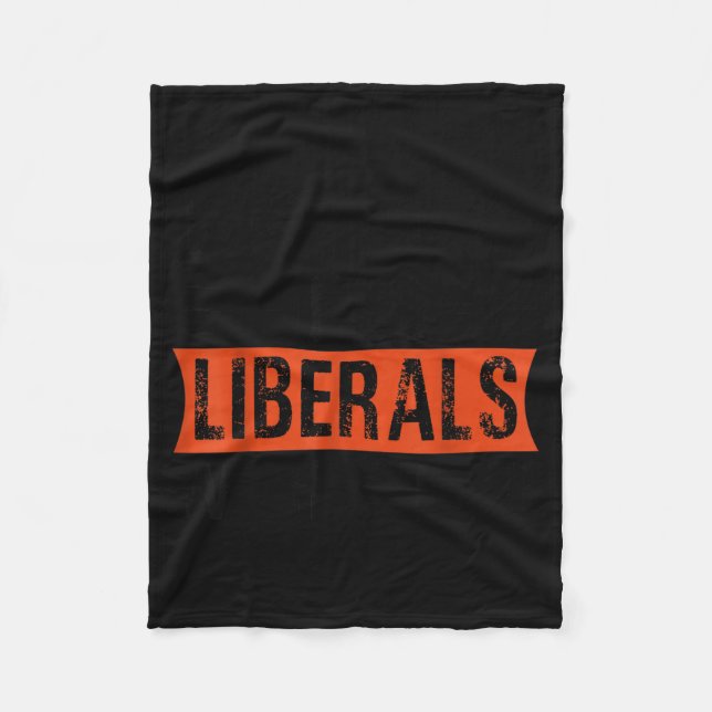 Don't Make Fun Of Liberals Without Me Funny Litica Fleece Blanket (Front)