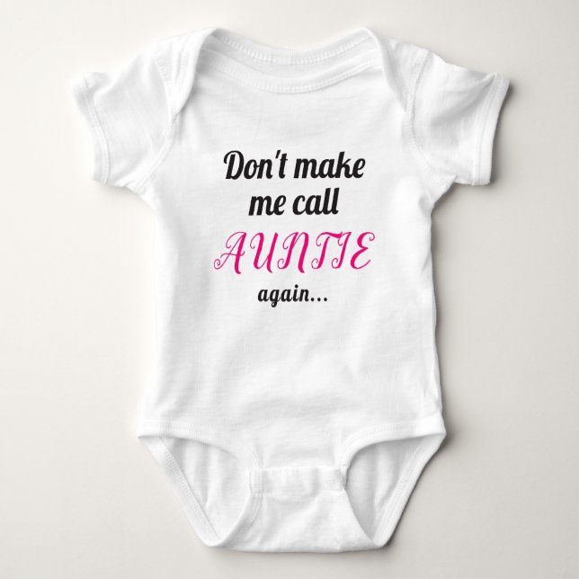 Don't Make Me Call Auntie Again Hearts Pink Black Baby Bodysuit (Front)
