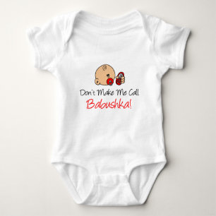 Don't Make Me Call Babushka Baby Bodysuit
