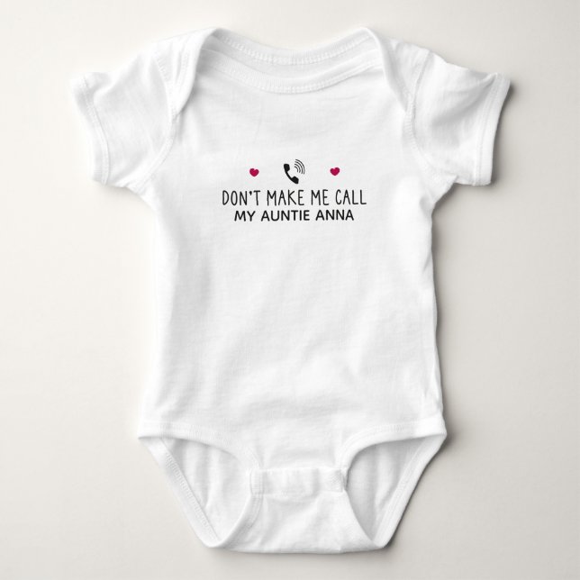 Don't Make Me Call My Auntie Custom Aunt Name Baby Bodysuit (Front)