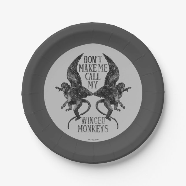 Don't Make Me Call My Winged Monkeys™ Paper Plate (Front)