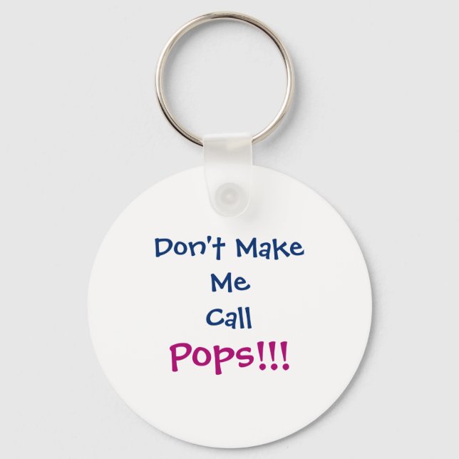 Dont Make Me Call Ps Grandpa Infant  Key Ring (Front)