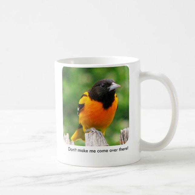 Don't make me come over... coffee mug (Right)