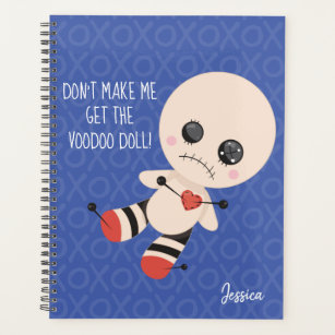 Don't Make Me Get The Voodoo Doll Planner