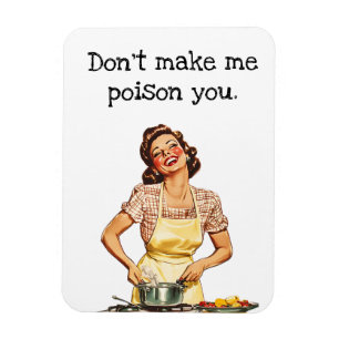 Don't make me Poison you Magnet