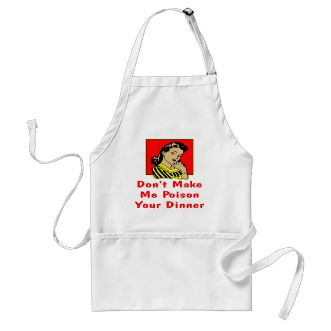 Don't Make Me Poison Your Dinner  Retro Woman Standard Apron (Front)