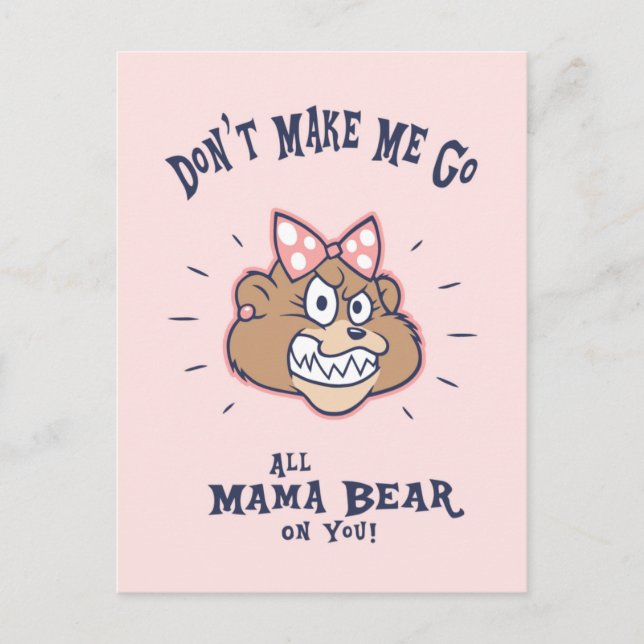 Don't Make Me Postcard (Front)