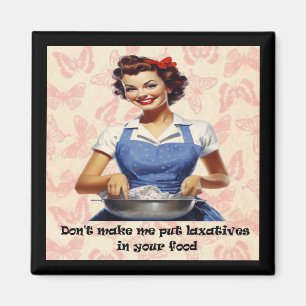 Dont make me put ... magnet
