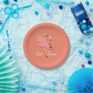Don't Make Me Put My Foot Down Pink Flamingo Gifts Paper Plate