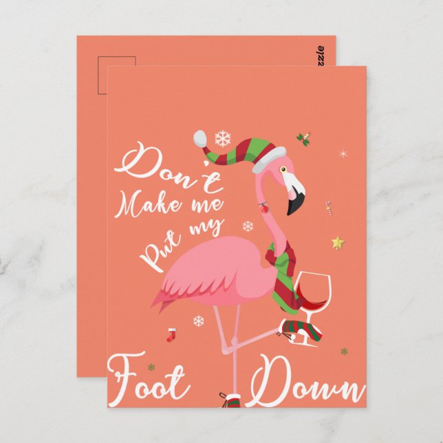 Don't Make Me Put My Foot Down Pink Flamingo Gifts Postcard (Front/Back)