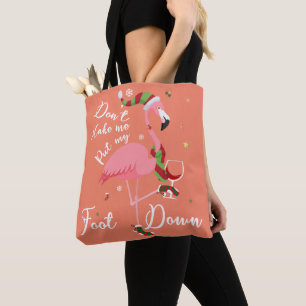 Don't Make Me Put My Foot Down Pink Flamingo Gifts Tote Bag