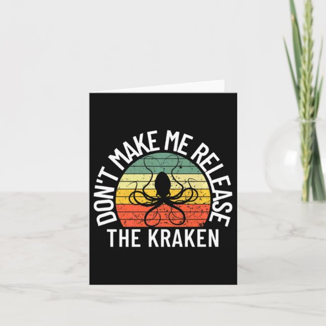Dont Make Me Release The Kraken Sea Monster Octop  Card (Front)