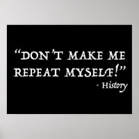 Don't Make Me Repeat Myself Funny History