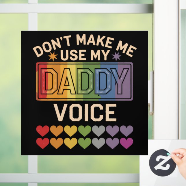 Don't Make Me Use Daddy Voice Gay Rainbow Pride (Home)