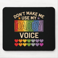 Dont Make Me Use Daddy Voice Gay Rainbow Pride 
