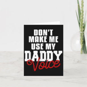 Don't Make Me Use My Daddy Voice Funny Lgbt Gay Pr Card