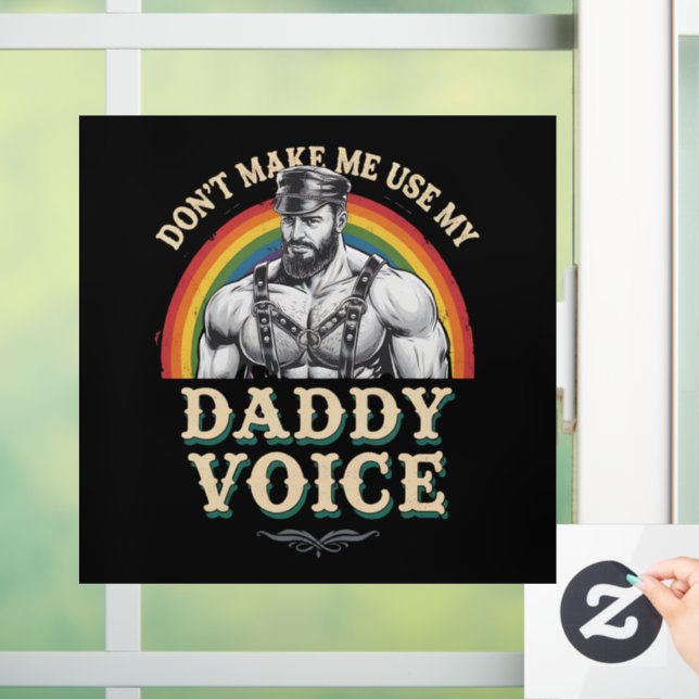 Don't Make Me Use My Daddy Voice Gay LGBTQ (Home)
