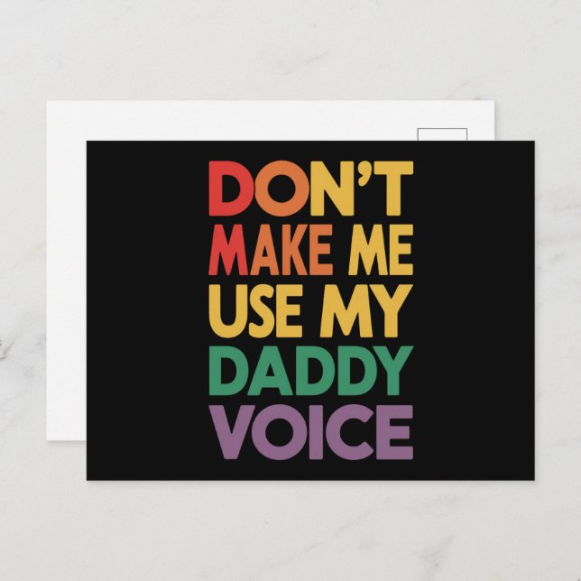 Don't Make Me Use My Daddy Voice LGBT Gay Pride Postcard (Front/Back)