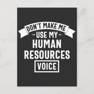 dont make me use my hr voice, funny job holiday postcard