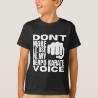 Don't Make Me Use My Kenpo Karate Voice Funny Amer