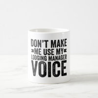 Don't Make Me Use My Lodging Manager Voice