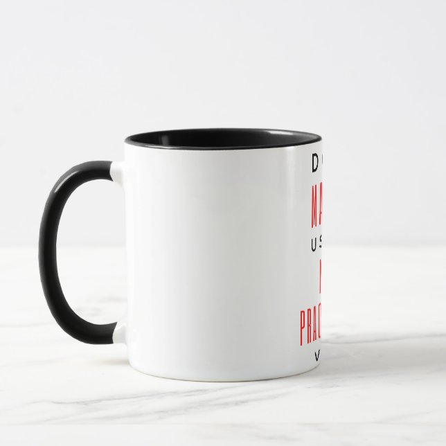 Don't Make Me Use My Nurse Practitioner Voice 2 Mug (Left)