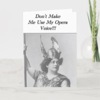 Don't Make me use my Opera voice